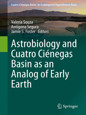cover image of Astrobiology and Cuatro Ciénegas Basin as an Analog of Early Earth